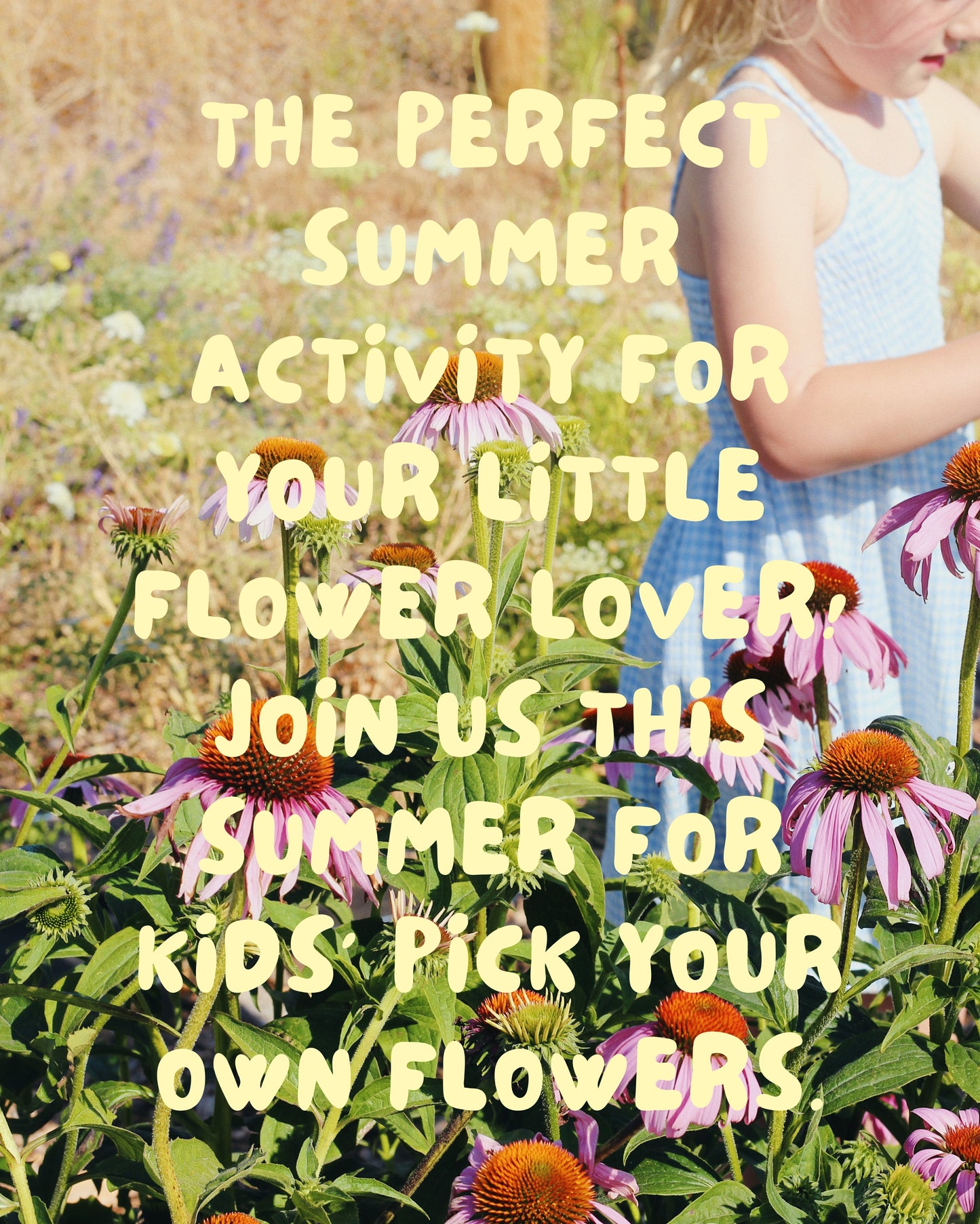 Kids Pick-Your-Own Flowers